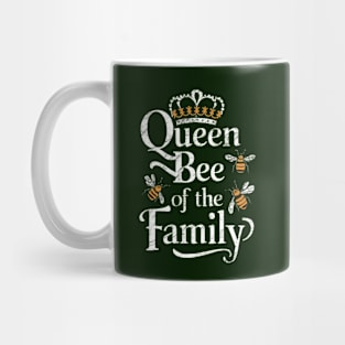 Queen Bee of the family Mug